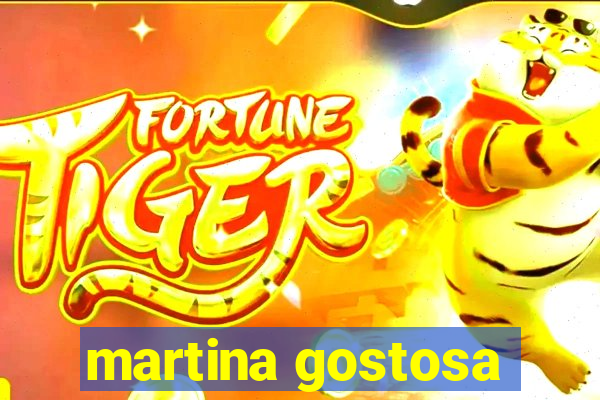 martina gostosa